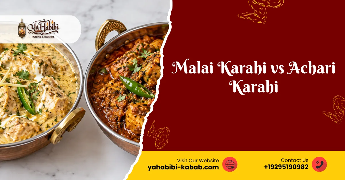 Malai Karahi vs Achari Karahi: Which Flavor Should You Try?
