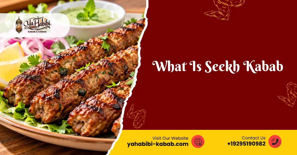 What Is Seekh Kabab and How Is It Traditionally Prepared?