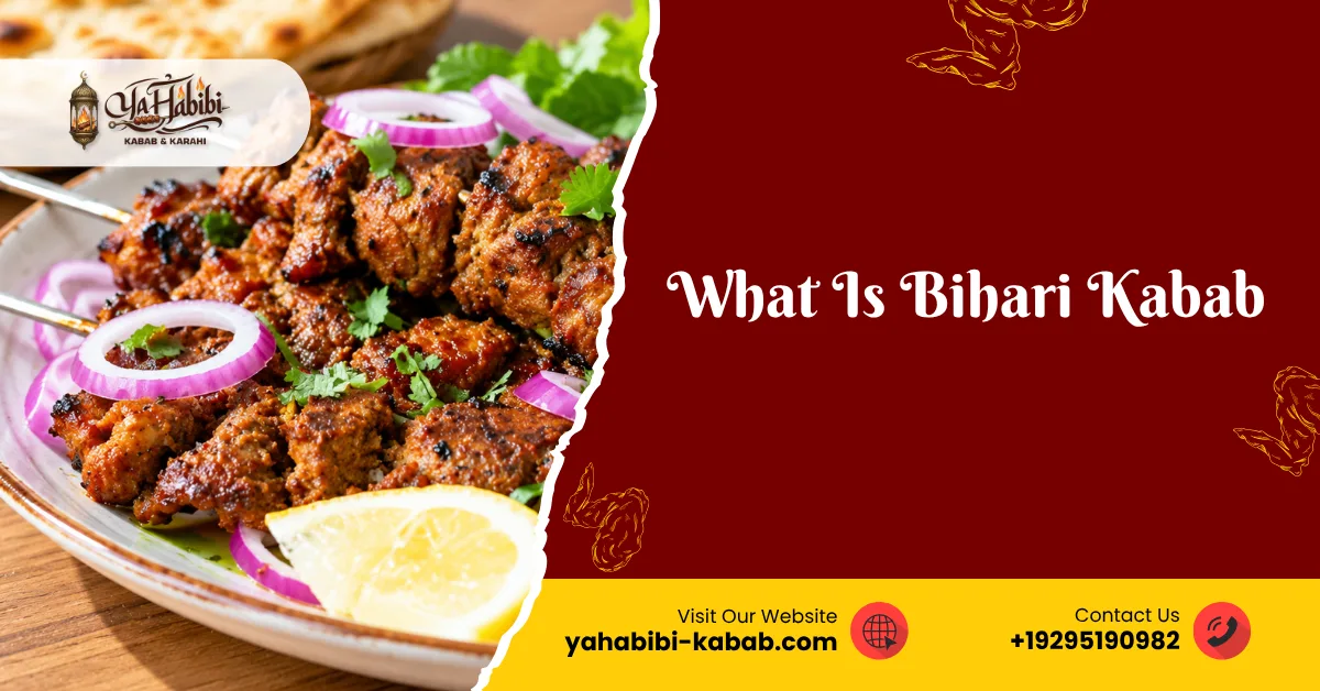 What Is Bihari Kabab? Flavor, Texture and Preparation